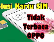 Penyebab Kartu Sim Tidak Terbaca Di Hp Vivo